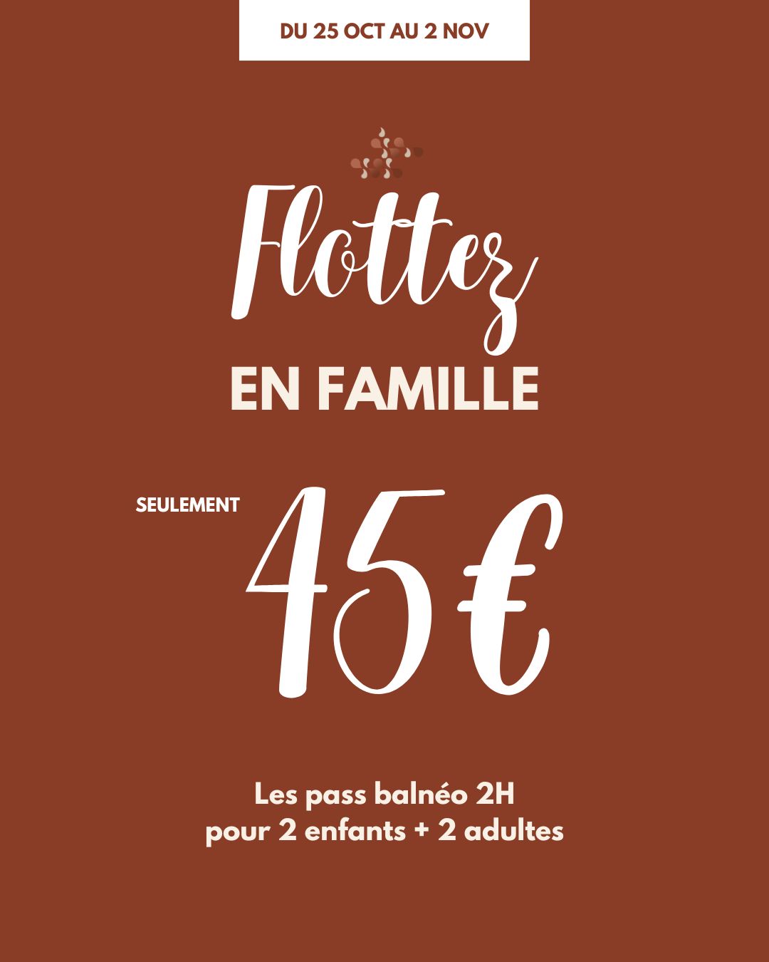 Pack Famille 45€ les 4 pass !