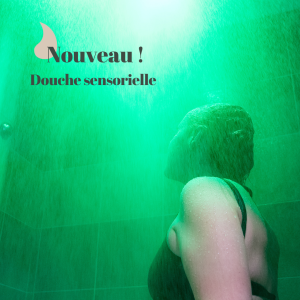 La douche sensorielle